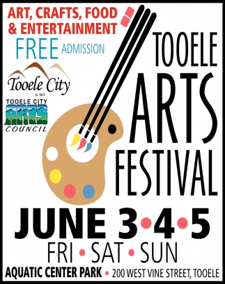 FREE Admission, Tooele Arts Festival, Tooele, UT